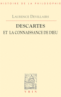 Descartes et la connaissance de Dieu